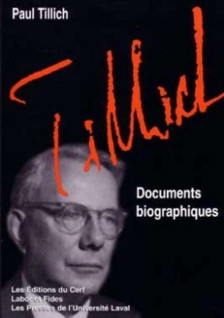 DOCUMENTS BIOGRAPHIQUES - Tillich Paul, Galibois Roland, TILLICH PAUL , GALIBOIS ROLAND  - CERF