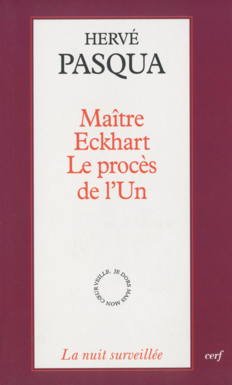 MAITRE ECKHART - LE PROCES DE L'UN - Pasqua Hervé, PASQUA HERVE  - CERF