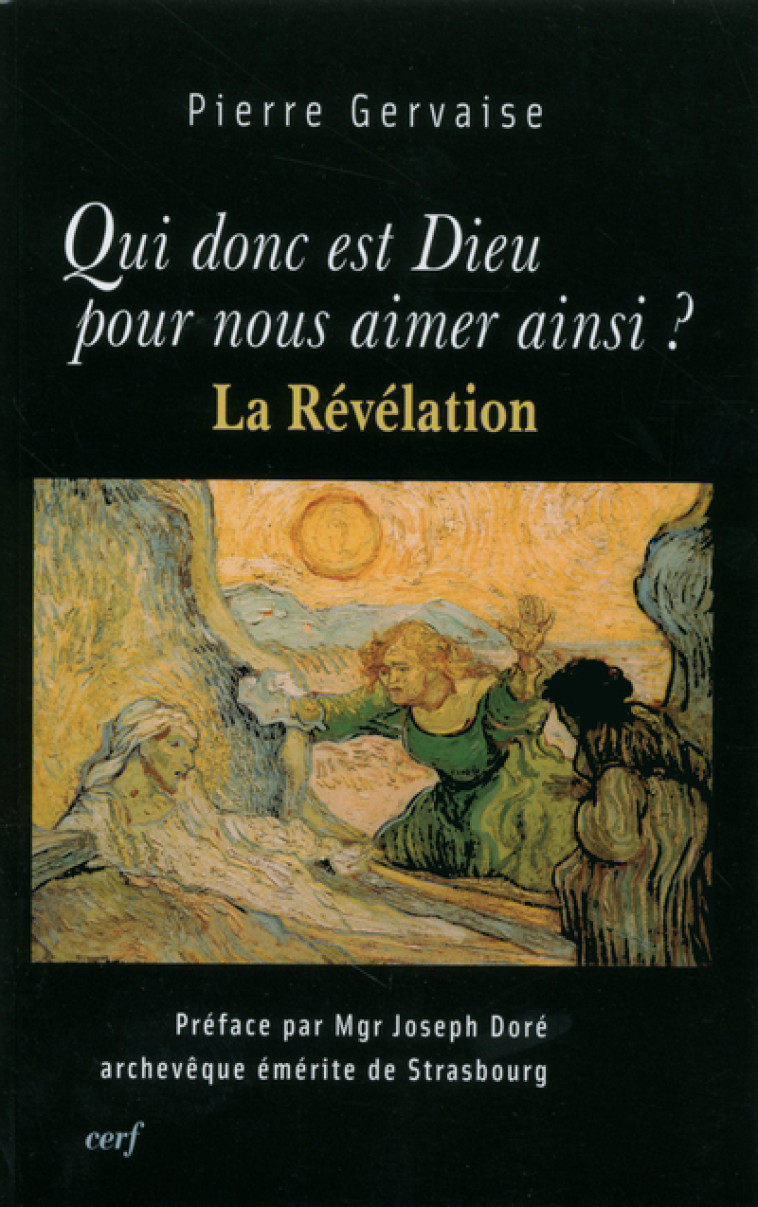 QUI DONC EST DIEU POUR NOUS AIMER AINSI ? - Gervaise Pierre, GERVAISE PIERRE  - CERF