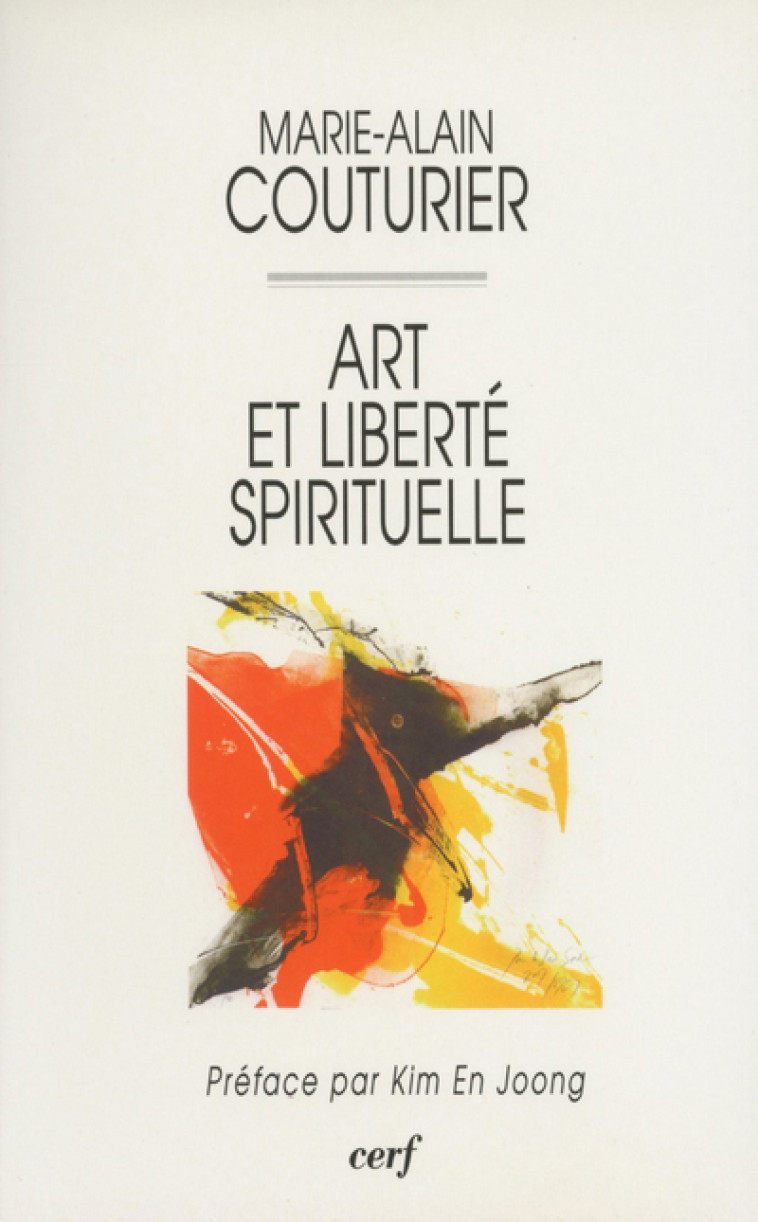 ART ET LIBERTÉ SPIRITUELLE - Couturier Marie-Alain, COUTURIER MARIE-ALAIN  - CERF