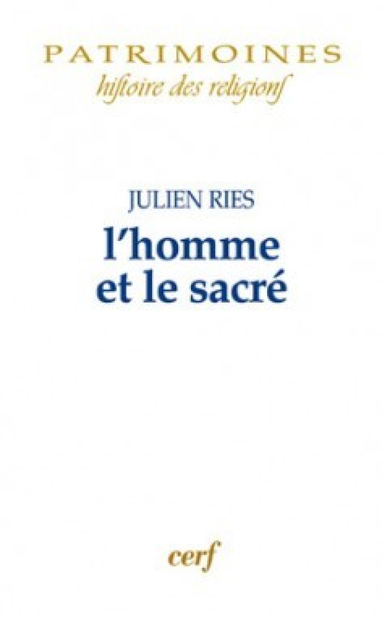 L'HOMME ET LE SACRÉ - Ries Julien, RIES JULIEN  - CERF