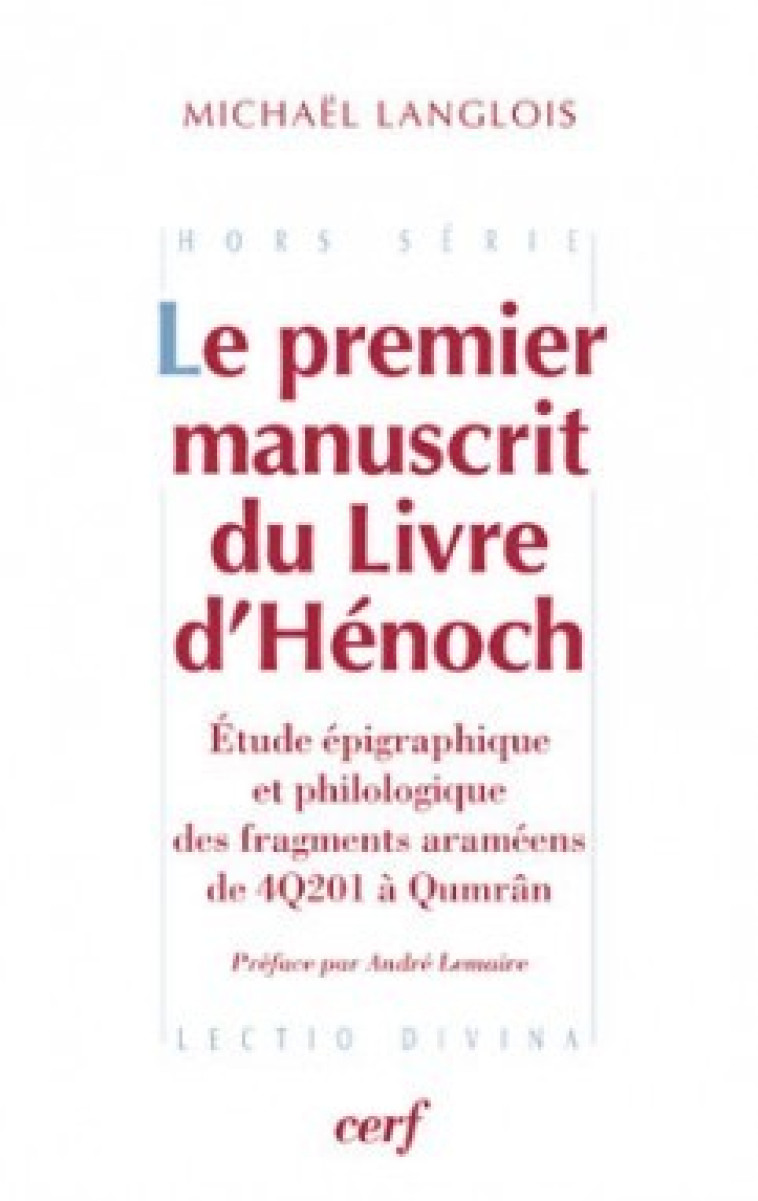 LE PREMIER MANUSCRIT DU LIVRE D'HÉNOCH - Langlois Michaël, LANGLOIS MICHAEL  - CERF