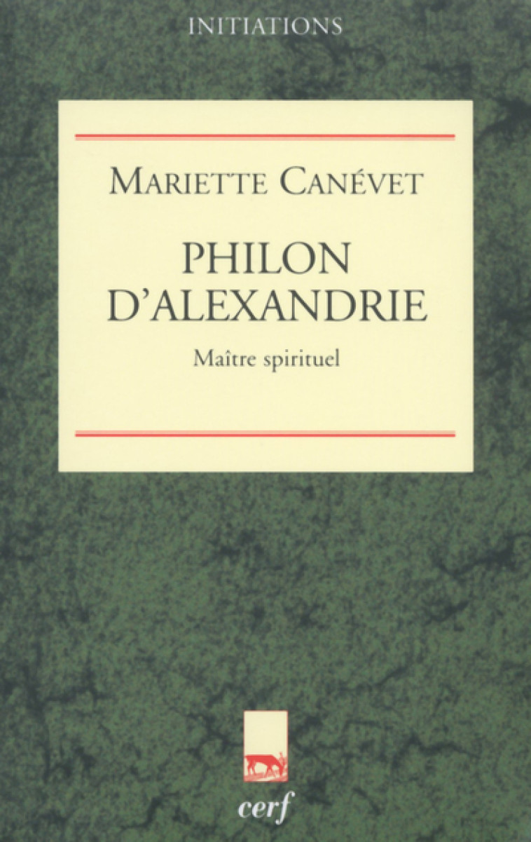 PHILON D'ALEXANDRIE - Canévet Mariette, CANEVET MARIETTE  - CERF