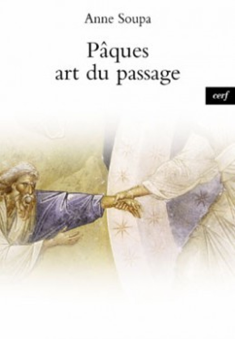 PÂQUES, ART DU PASSAGE - Soupa Anne, SOUPA ANNE  - CERF