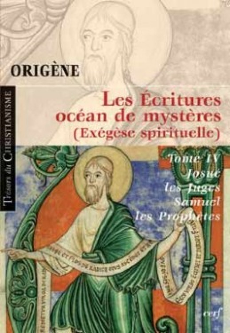 LES ECRITURES, OCEAN DE MYSTERES - TOME 4 - Origène Origène, Origène  - CERF