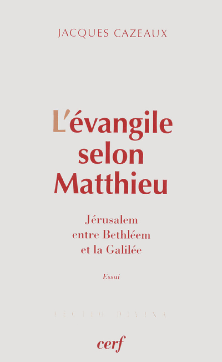 L'EVANGILE SELON MATTHIEU - Cazeaux Jacques, CAZEAUX JACQUES  - CERF