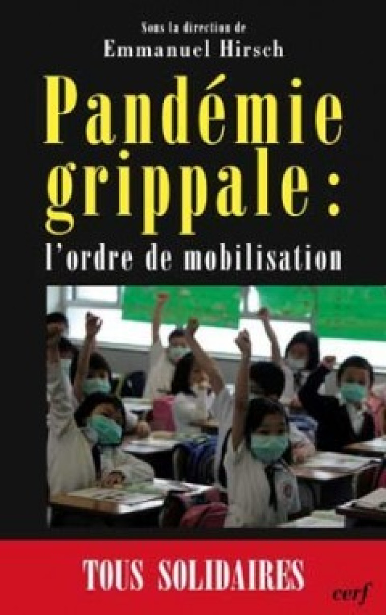 PANDEMIE GRIPPALE - L'ORDRE DE MOBILISATION - Hirsch Emmanuel, Collectif Collectif, Cordier Alain, Collectif , HIRSCH EMMANUEL , CORDIER ALAIN  - CERF