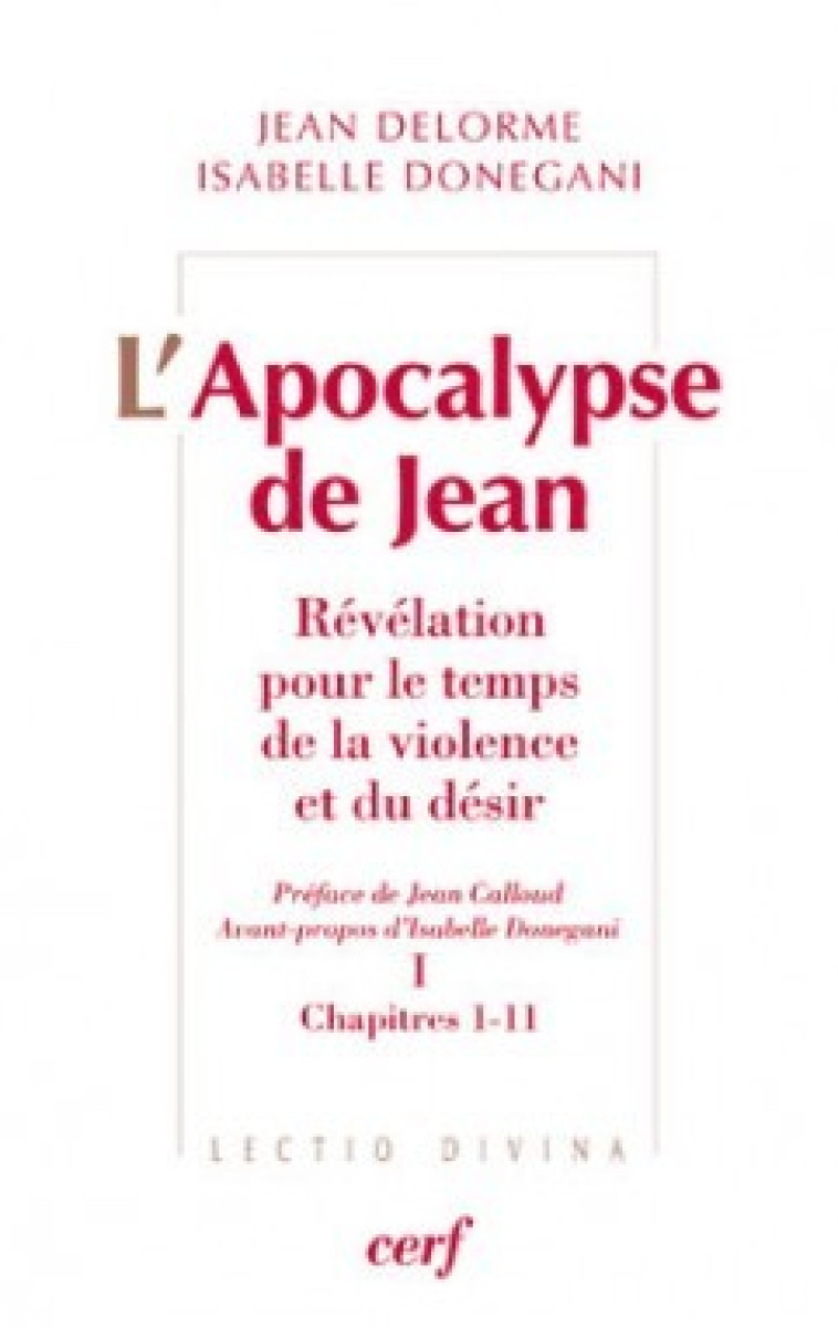 L'APOCALYPSE DE JEAN (TOMES 1 ET 2) - Delorme Jean, Donegani Isabelle, DONEGANI ISABELLE , delorme jean  - CERF