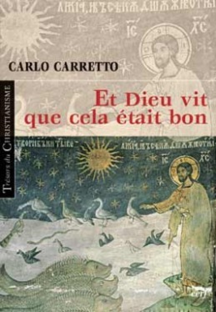 ET DIEU VIT QUE CELÀ ÉTAIT BON... - Carretto Carlo, CARRETTO CARLO  - CERF