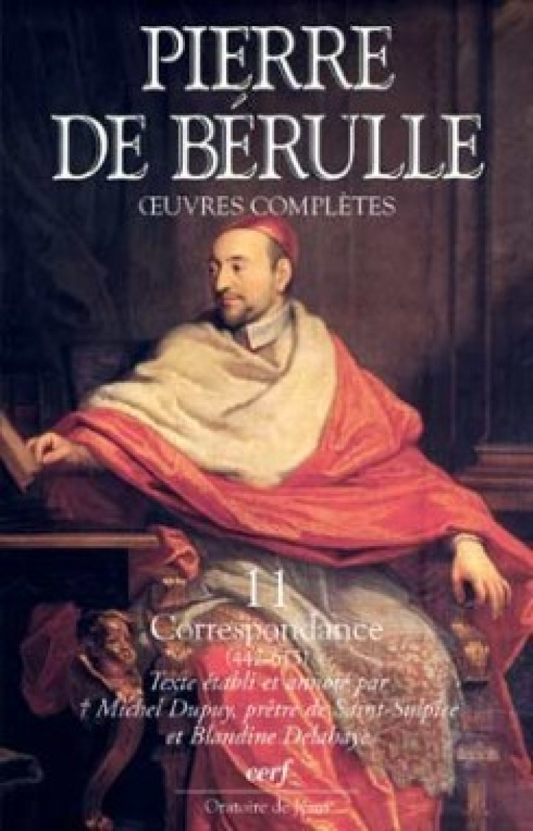 CORRESPONDANCE 3 - Bérulle Pierre de, BERULLE PIERRE DE  - CERF