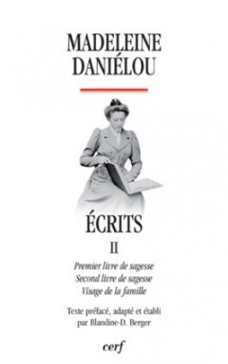 ECRITS - TOME 2 - Daniélou Madeleine, DANIELOU MADELEINE  - CERF