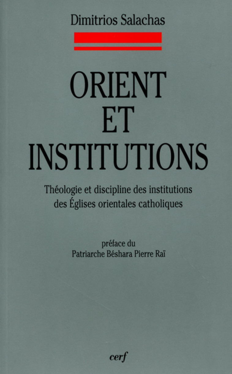 ORIENT ET INSTITUTIONS - Salachas Dimitrios, SALACHAS DIMITRIOS  - CERF