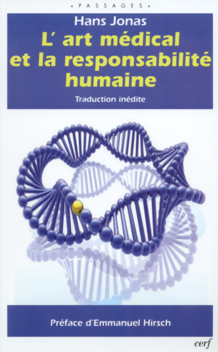 L'ART MÉDICAL ET LA RESPONSABILITÉ HUMAINE - Jonas Hans, Jonas hans  - CERF