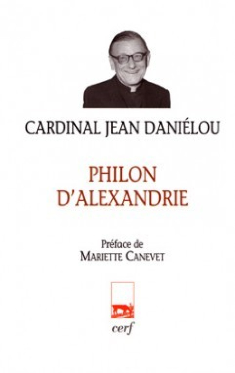 PHILON D'ALEXANDRIE - Danielou Jean, DANIELOU JEAN  - CERF