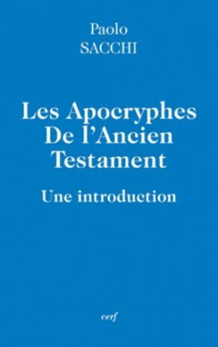 LES APOCRYPHES DE L'ANCIEN TESTAMENT - Sacchi Paolo, SACCHI PAOLO  - CERF