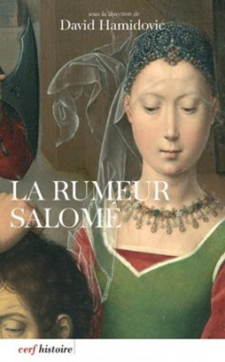 LA RUMEUR SALOME - Hamidovic David, HAMIDOVIC DAVID  - CERF