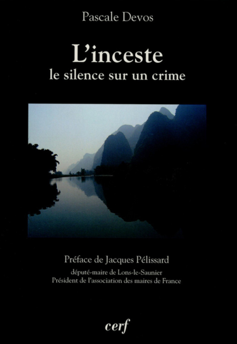 L'INCESTE : LE SILENCE SUR UN CRIME - Devos Pascale, DEVOS PASCALE  - CERF