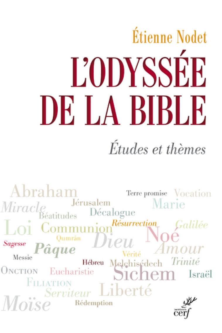 L'ODYSSÉE DE LA BIBLE - Nodet Étienne, NODET ETIENNE  - CERF