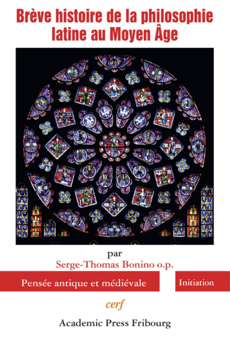 BRÈVE HISTOIRE DE LA PHILOSOPHIE LATINE AU MOYEN ÂGE - Bonino Serge-Thomas, BONINO SERGE-THOMAS , Bonino serge-thom.  - CERF