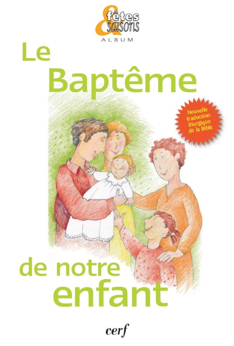 LE BAPTÊME DE NOTRE ENFANT - Collectif , Collectif Clairefontaine , Gallimard Loisirs  - CERF