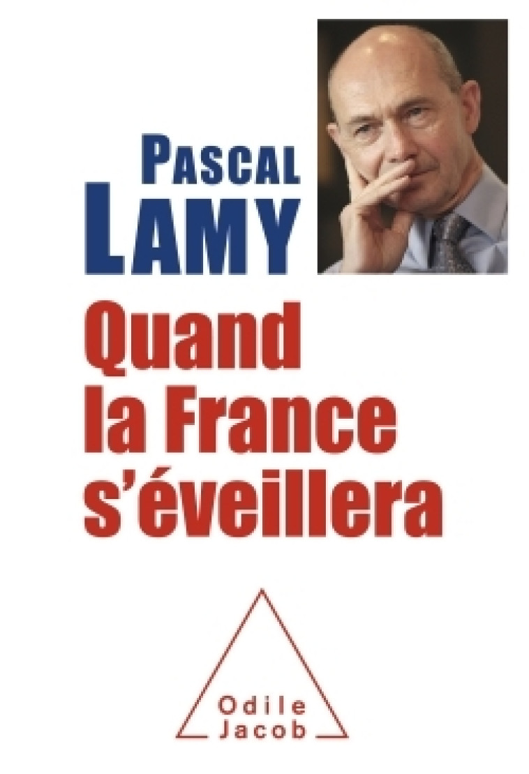Quand la France s'éveillera - Lamy Pascal - JACOB