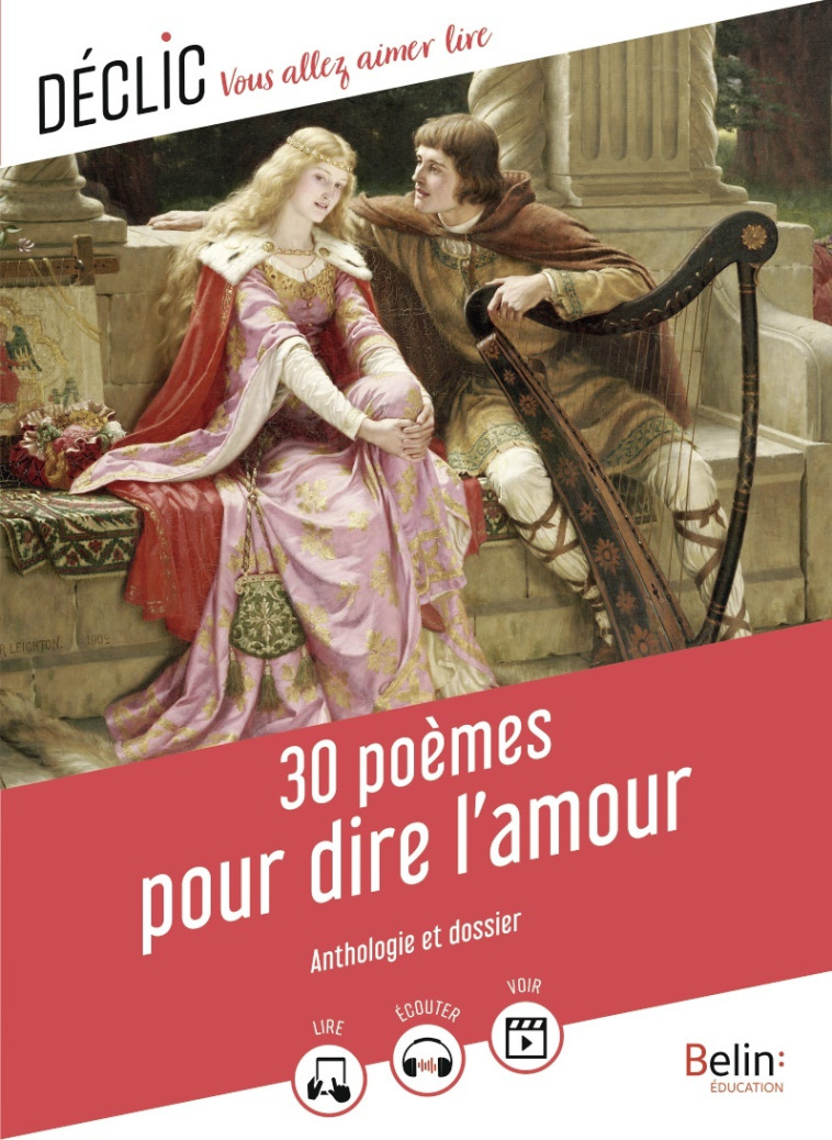 30 poèmes pour dire l'amour - cognard FLORENCE - BELIN EDUCATION