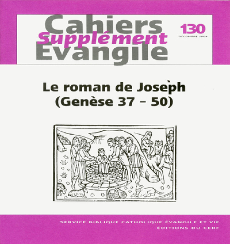 LE SCE-130 ROMAN DE JOSEPH - Collectif Cahiers évangiles Collectif Cahiers évangiles, Col cahiers evang. , Collectif Cahiers évangiles , COL CAHIERS EVANGILE  - CERF