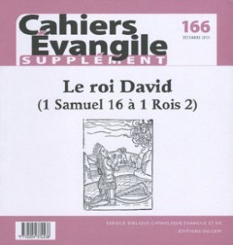 CAHIERS EVANGILE SUPPLEMENT NUMERO 166 LE ROI DAVID - Collectif Cahiers évangiles Collectif Cahiers évangiles, Col cahiers evang. , Collectif Cahiers évangiles , COL CAHIERS EVANGILE  - CERF