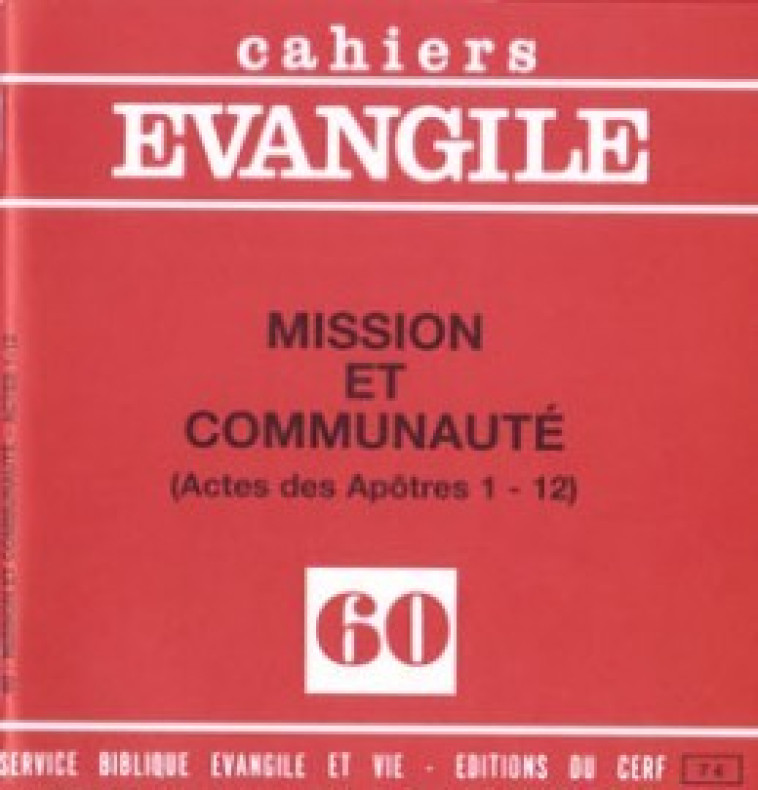 CAHIERS EVANGILE NUMERO 60 MISSION ET COMMUNAUTE - Gourgues Michel, GOURGUES MICHEL  - CERF