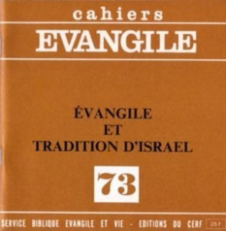 CE-73. ÉVANGILE ET TRADITION D'ISRAËL - Collin Matthieu, Lenhardt Pierre, Lenhardt pierre , COLLIN MATTHIEU  - CERF