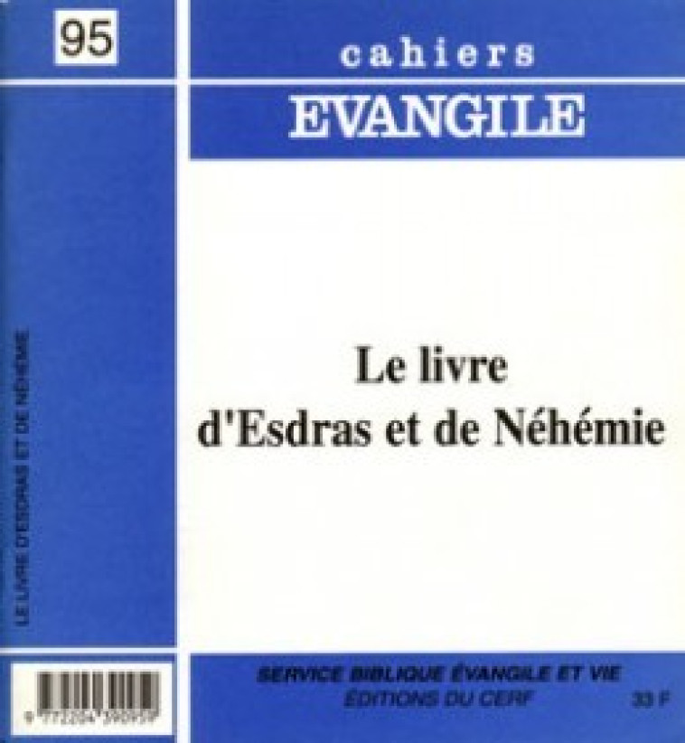 CAHIERS EVANGILE NUMERO 95 LE LIVRE D'ESDRAS ET DENEHEMIE - Abadie Philippe, ABADIE PHILIPPE  - CERF