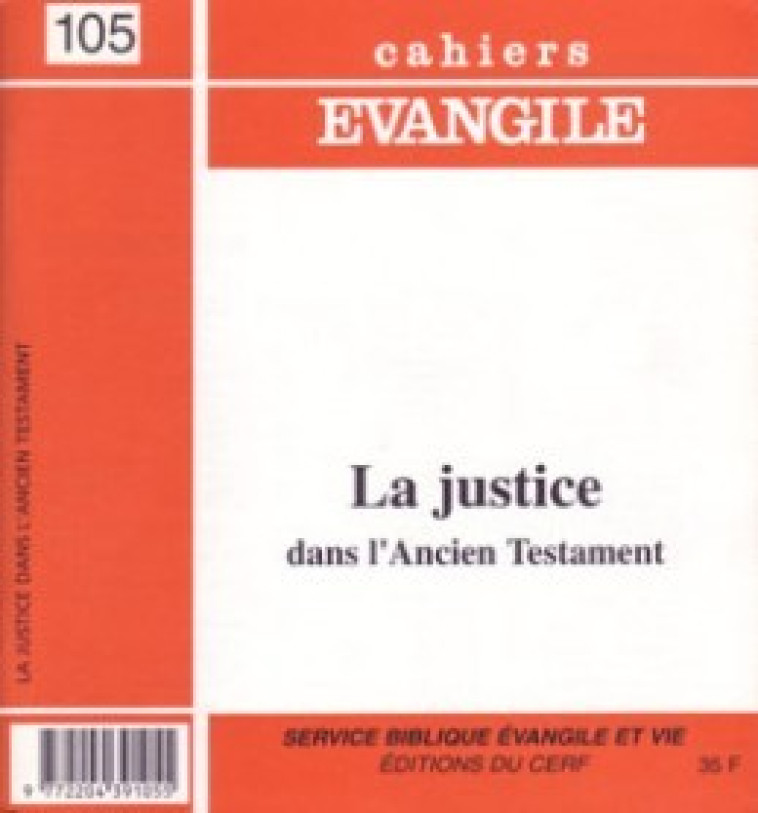 CAHIERS EVANGILE NUMERO 105 LA JUSTICE DANS L'ANCIEN TESTAMENT - Verkindère Gérard, VERKINDERE GERARD  - CERF