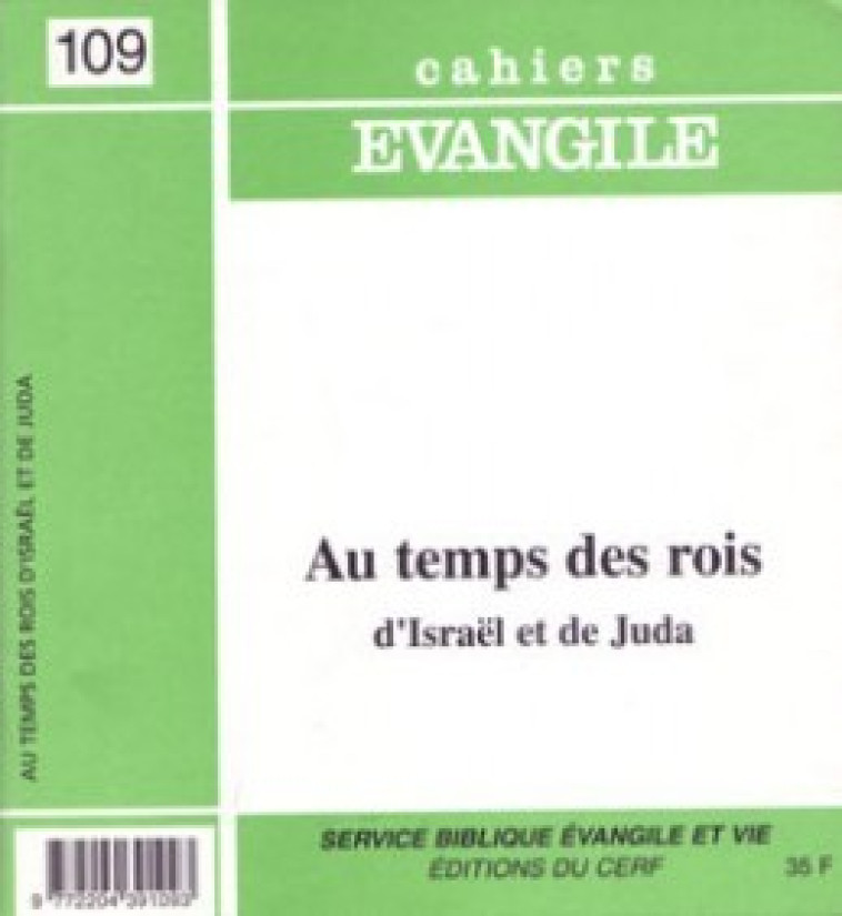 CAHIERS EVANGILE - NUMERO 109 AU TEMPS DES ROIS D'ISRAEL ET DE JUDA - Noël Damien, NOEL DAMIEN  - CERF