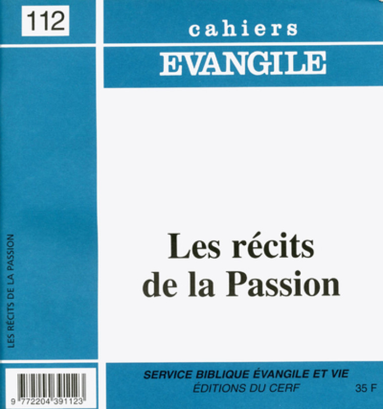 CE-112. LES RÉCITS DE LA PASSION - Légasse Simon, LEGASSE SIMON  - CERF