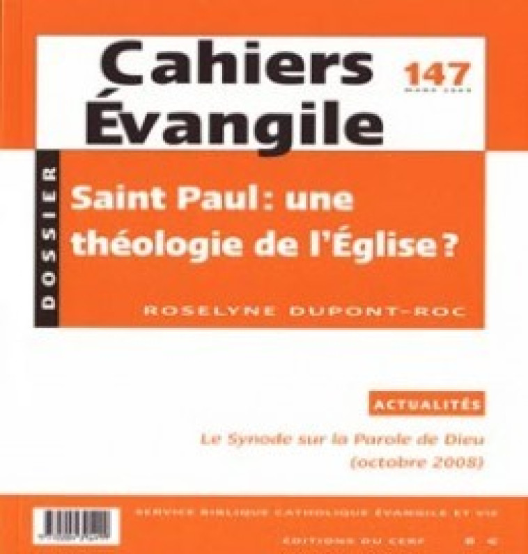 CAHIERS EVANGILE - NUMERO 147 SAINT PAUL : UNE THEOLOGIE DE L'EGLISE ? - Dupont-Roc Roselyne, DUPONT-ROC ROSELYNE  - CERF