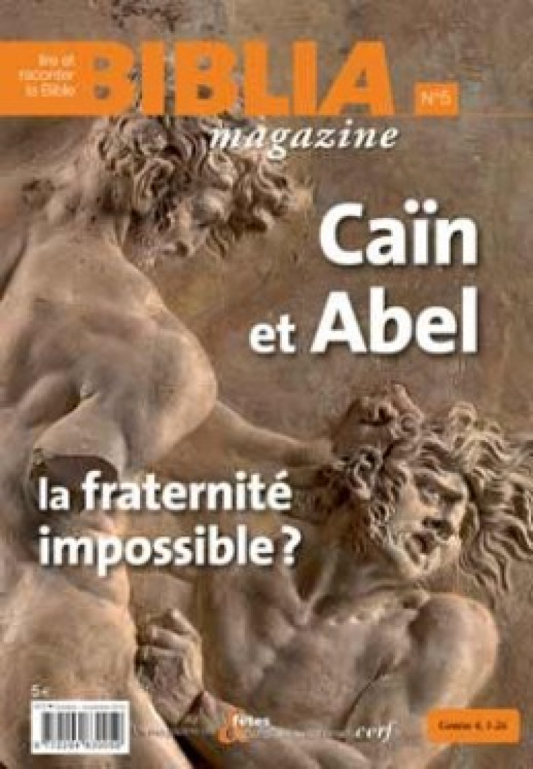 BIBLIA MAGAZINE - NUMERO 5 CAIN ET ABEL, LA FRATERNITE IMPOSSIBLE ? - Collectif Biblia Collectif Biblia, Collectif biblia  - CERF