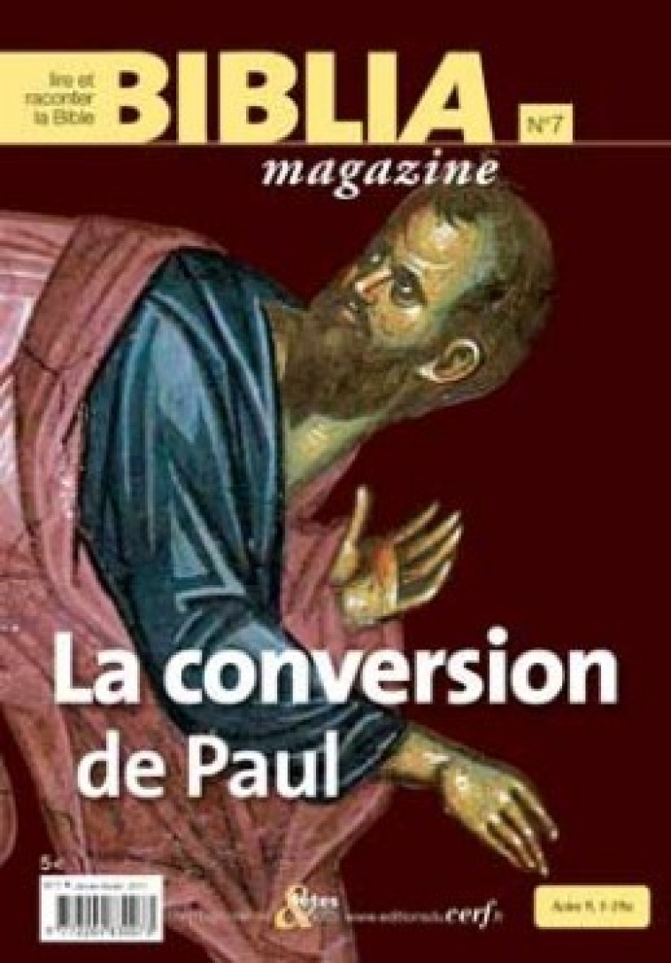 BIBLIA MAGAZINE - NUMERO 7 LA CONVERSION DE PAUL - Collectif Biblia Collectif Biblia, Collectif biblia  - CERF