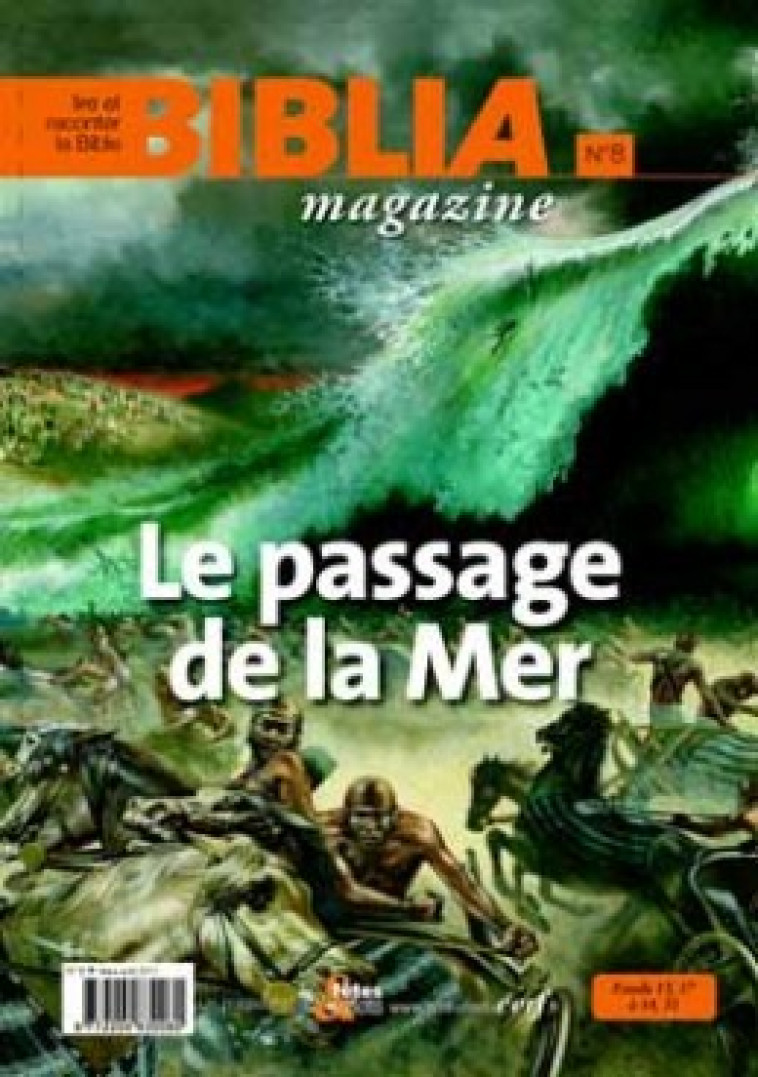 BIBLIA MAGAZINE - NUMERO 8 LE PASSAGE DE LA MER - Collectif Biblia Collectif Biblia, Collectif biblia  - CERF