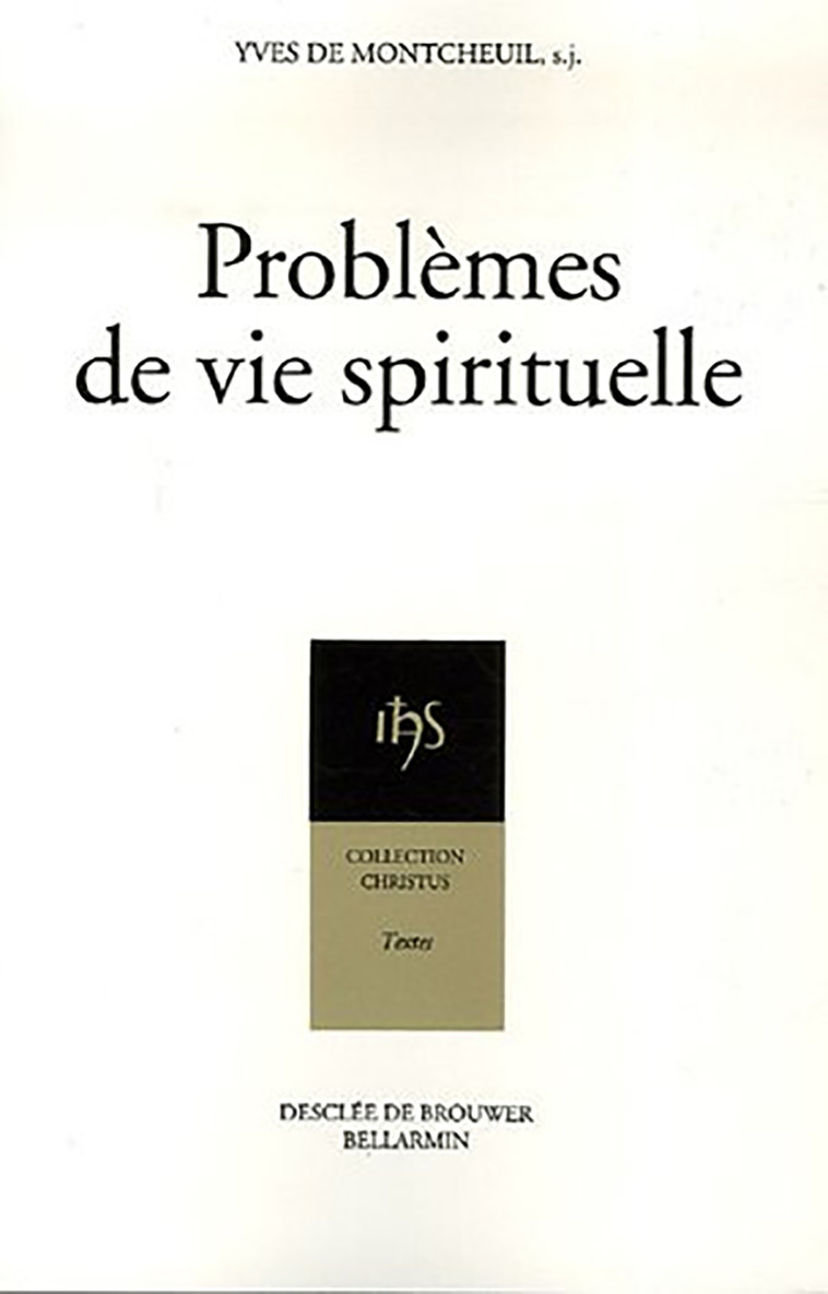 Problèmes de vie spirituelle - de Montcheuil Yves - DDB