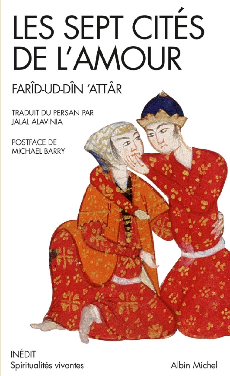 Les Sept cités de l'amour (Espaces Libres - Spiritualités Vivantes) - Attar Farid-ud Din, Alivinia Jalal, Marini Thérèse - ALBIN MICHEL