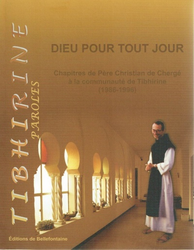 DIEU POUR TOUT JOUR - Chergé Christian de, CHERGE CHRISTIAN DE  - CERF