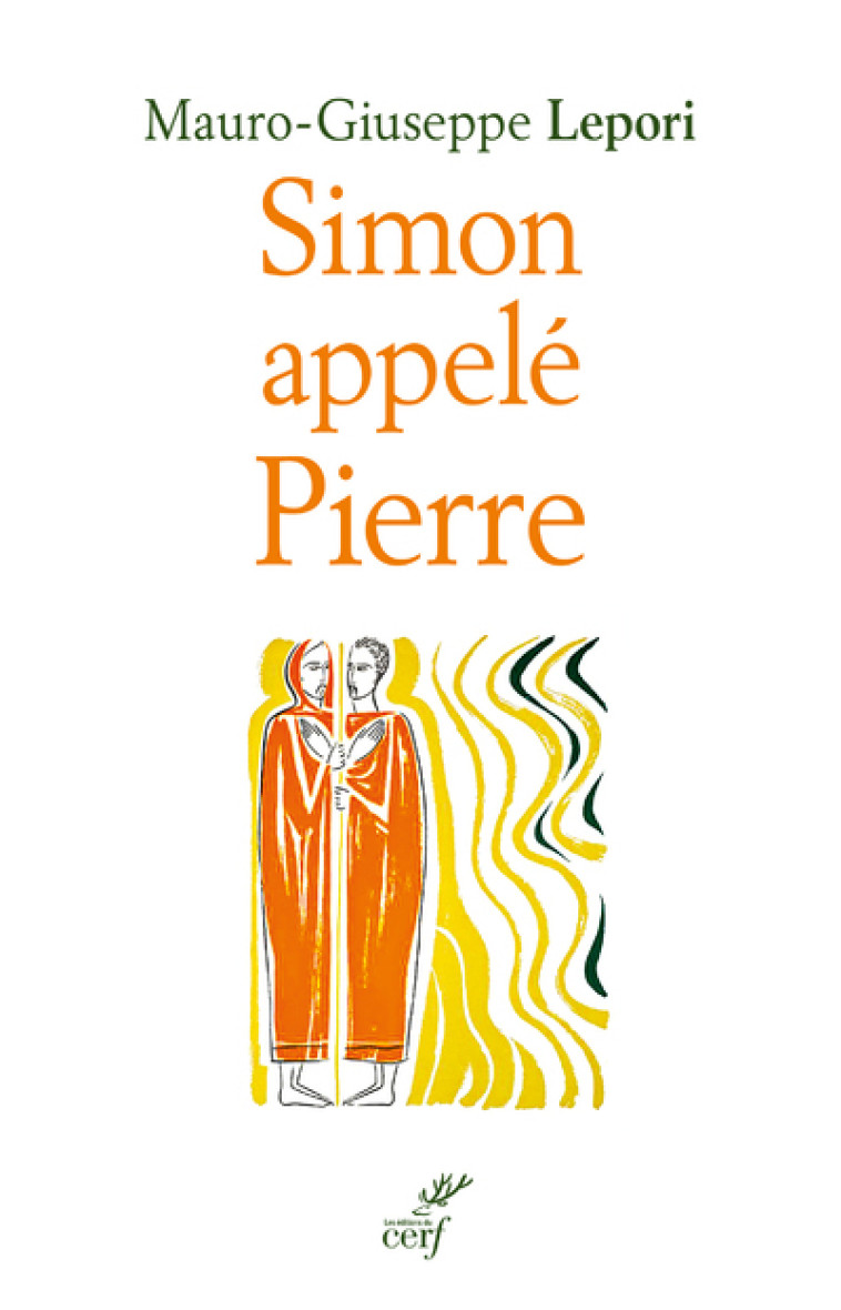 SIMON APELLE PIERRE - SUR LES PAS D'UN HOMME A LASUITE DE DIEU - Lepori Mario Giuseppe, Scola Angelo, LEPORI MARIO GIUSEPPE  - CERF