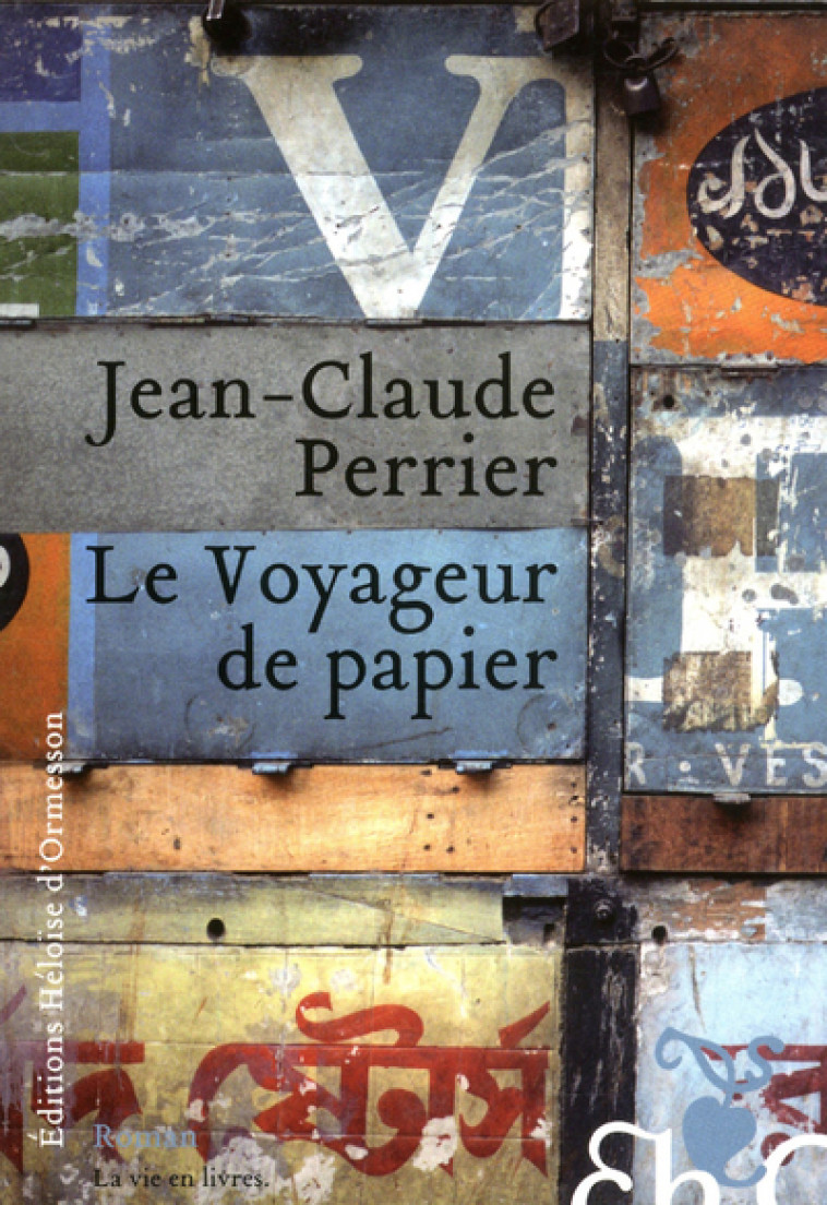 Le Voyageur de papier - Perrier Jean-Claude - H D ORMESSON