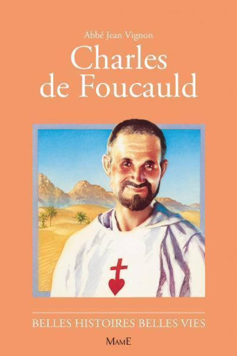 N15 Charles de Foucauld - Vignon Jean, D'Orange Alain - MAME