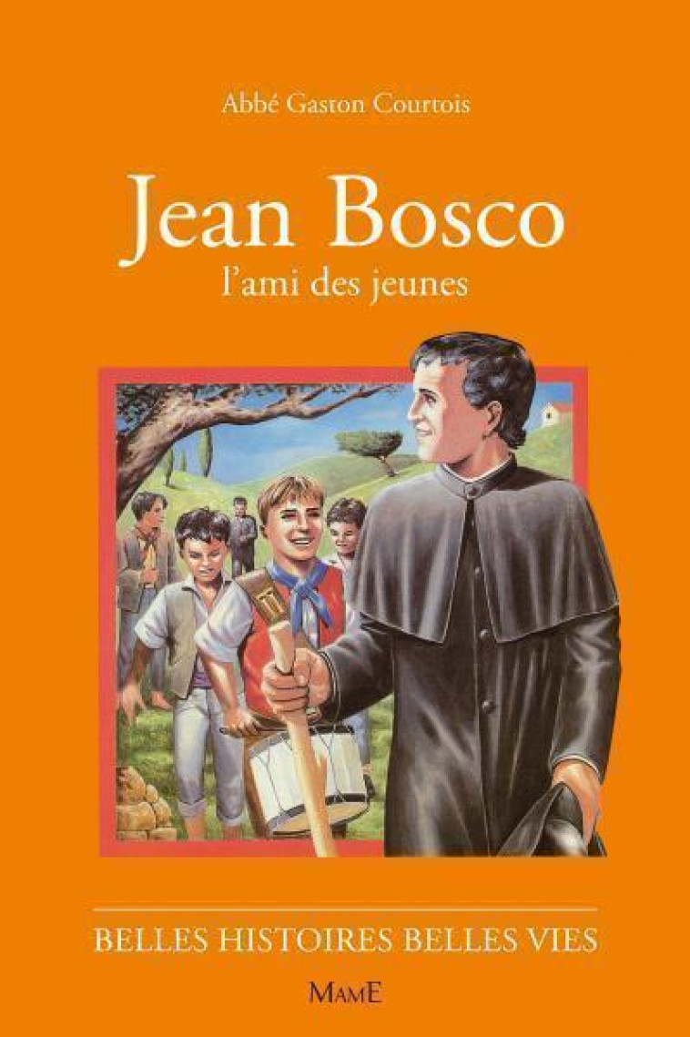 N10 Jean Bosco l'ami des jeunes - Courtois Gaston, Rigot Robert - MAME