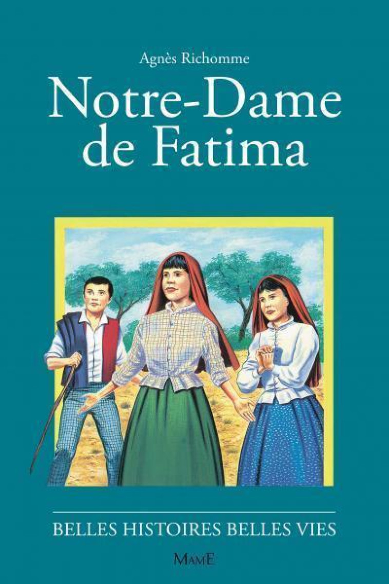 N49 Notre-Dame de Fatima - RICHOMME Agnès, Rigot Robert - MAME