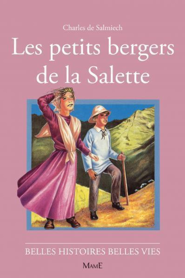 N76 Les petits bergers de la Salette - De Salmiech Charles, Bordeloup Hélène - MAME