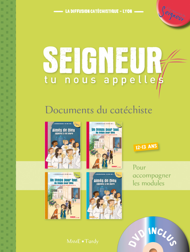 12-13 ans - Agenda Seigneur tu nous appelles vert - La Diffusion Catéchistique-Lyon La Diffusion Catéchistique-Lyon, Olivier Julie - MAME