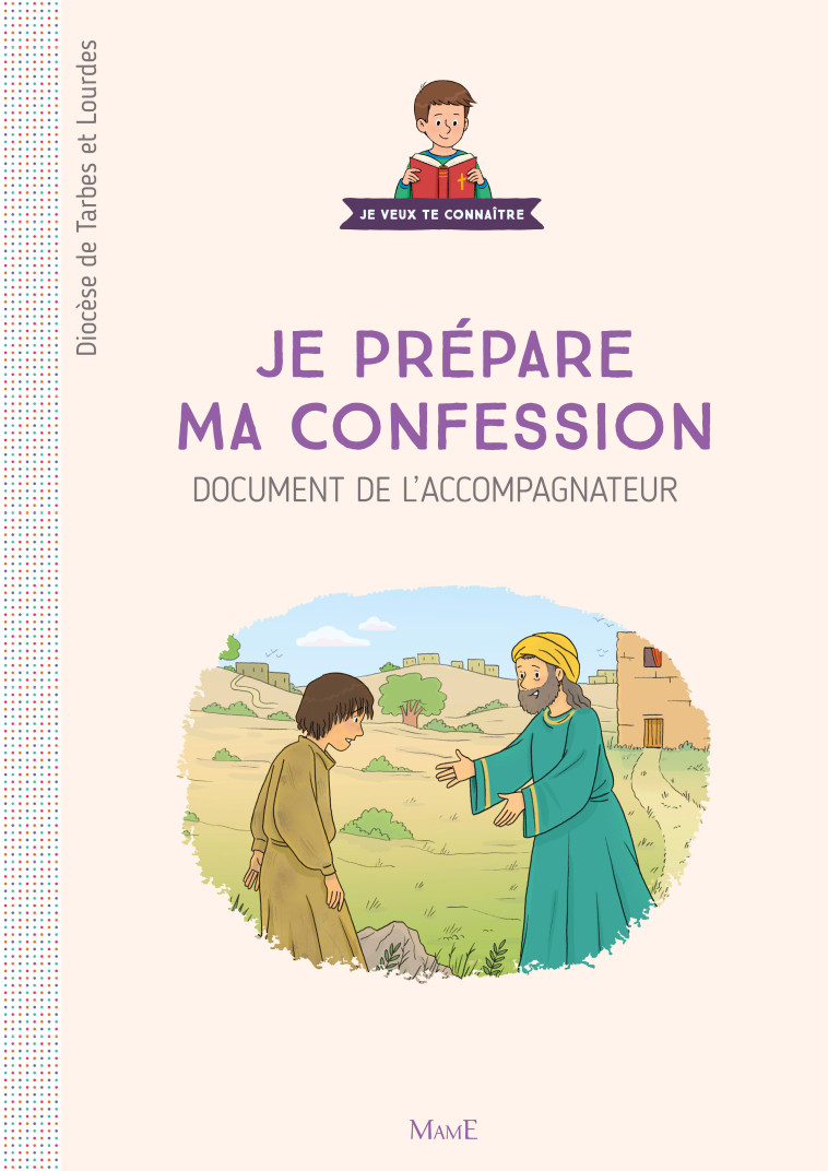 Je prépare ma confession - guide du catéchiste - DIOCESE DE TARBES - MAME