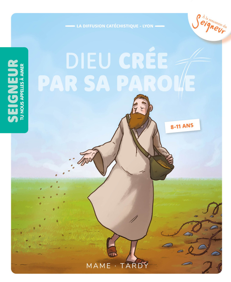 8-11 ans - Module 3 - Dieu crée par sa parole - 2 piques métal - La Diffusion Catéchistique-Lyon La Diffusion Catéchistique-Lyon, Collectif Collectif - MAME